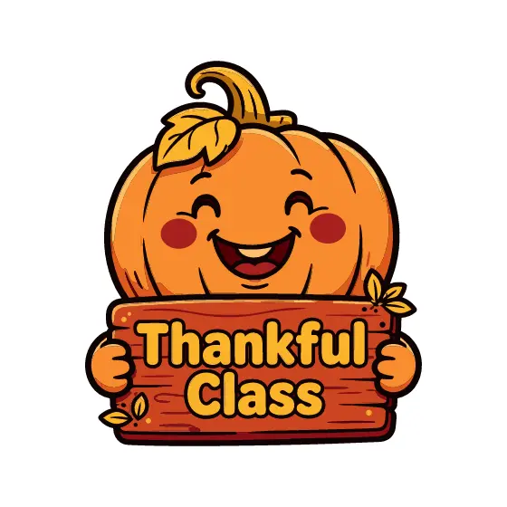 Smiling Pumpkin Holding Thankful Class Sign