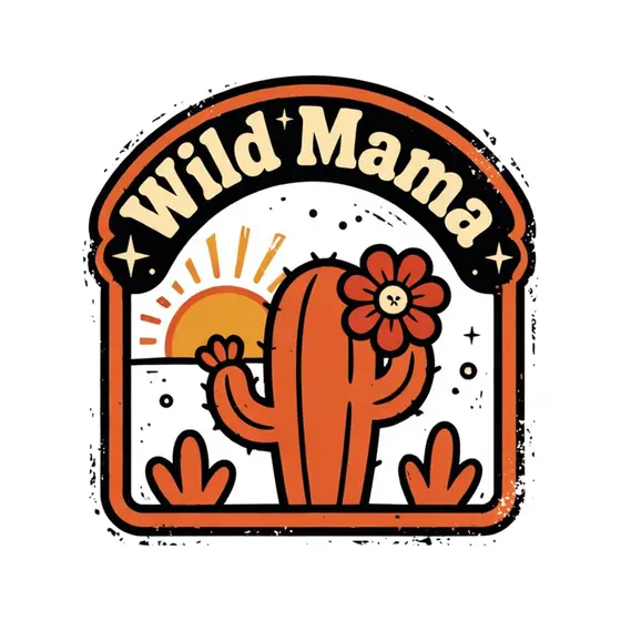 Wild Mama Badge With Waving Cactus