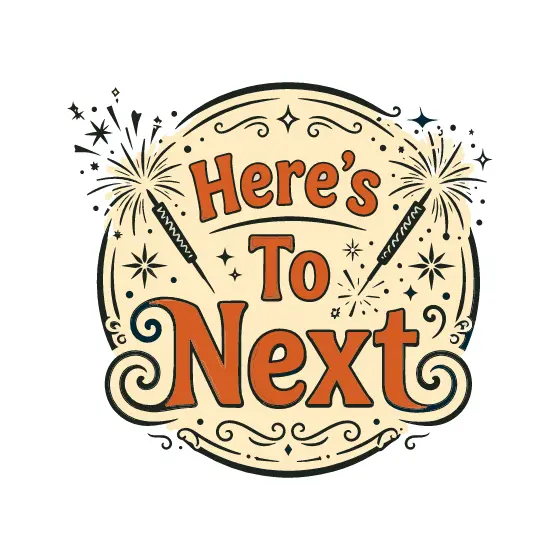 Here's To Next Circle Badge With Crossed Sparklers