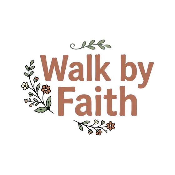 Walk by Faith With Floral Accents