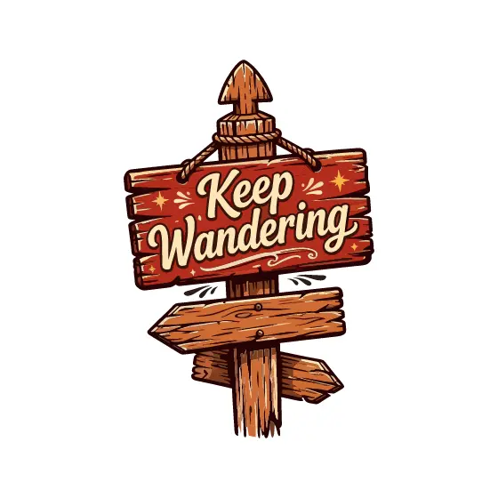 Wooden Signpost With Keep Wandering
