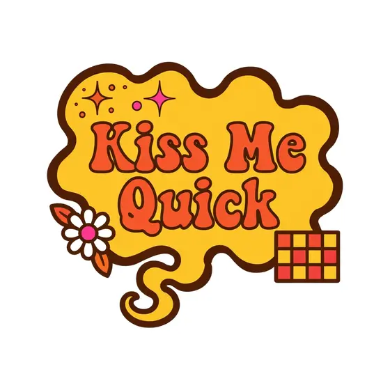 Kiss Me Quick Orange Speech Bubble